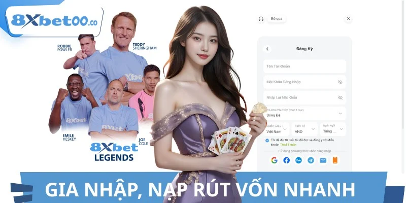 Hướng dẫn gia nhập 8XBET và nạp rút vốn thuận tiện